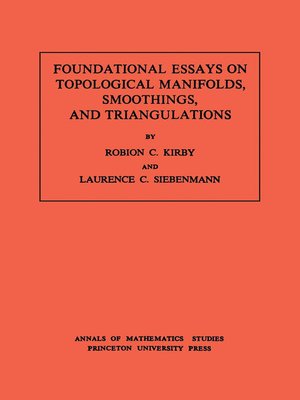 cover image of Foundational Essays on Topological Manifolds, Smoothings, and Triangulations
